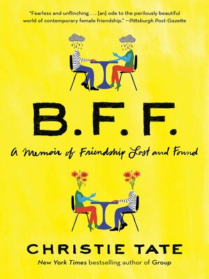 cover image of BFF: a Memoir of Friendship Lost and Found